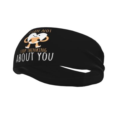 I Can Not Stop Thinking About You Headbands for Women Men Sports Headband Outdoor Interior Breathable Sports Wicking Hair Ties Leisure Hair Bands