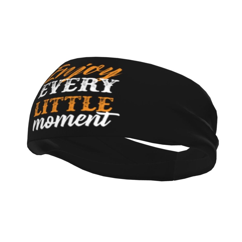 Enjoy Every Little Moment Headbands for Women Men Sports Headband Outdoor Interior Breathable Sports Wicking Hair Ties Leisure Hair Bands