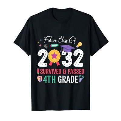 Future Class Of 2032 Student I Survived And Passed 4th Grade T-Shirt