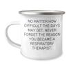 NineFit Basics Respiratory Therapist Camping Mug - Never Forget Why - Inspirational Unique Gift, 12oz, White view 1