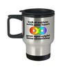 Autism Acceptance Travel Mug Autism Gift Autistic Person Gift Autism Awareness Look At Autism With Your Heart