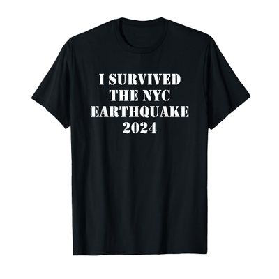 I Survived The NYC Earthquake 2024 New York City Top T-Shirt