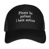 CHENYONAS Please Be Patient I Have Autism Hat Rear Buckle Baseball Cap Outdoor Mesh Cap Truck Driver Cap Black view 2