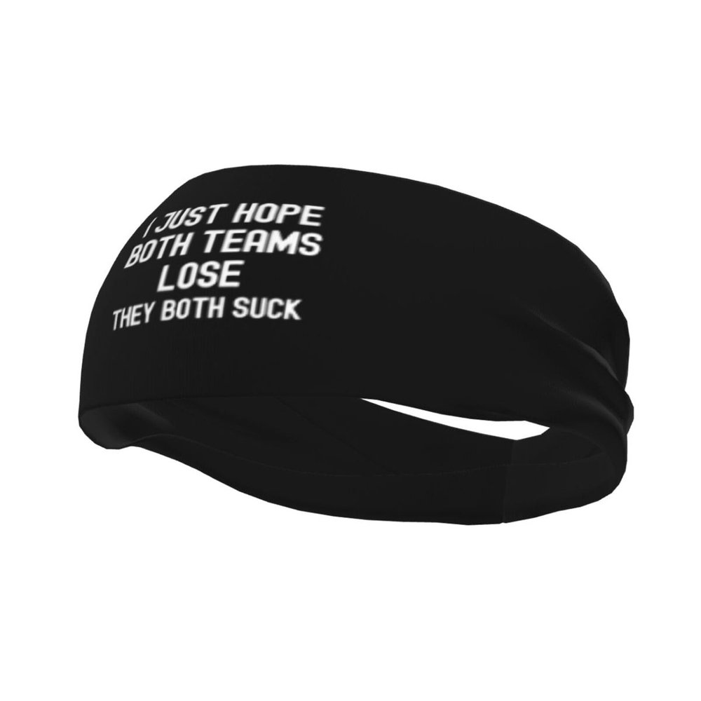 I Just Hope Both Teams Lose They Both Suck Sweatband Non Slip Quick Drying Headbands Funny Running Hairband for Men Women