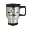 Autism Acceptance Travel Mug Autism Gift Autistic Person Gift Autism Awareness Autism Is Not a Tragedy view 2
