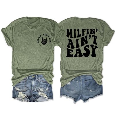 Milfin' Ain't Easy Shirt, Sarcastic Mom Shirts, Adult Humor Tee, Womens Funny Letter Graphic Short Sleeve Tops Green