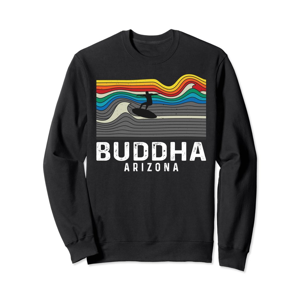 Arizona Buddha Surfboarder Men Women Sweatshirt
