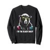 I'm The Black Sheep - Funny Sarcastic Black Sheep Squad Sweatshirt view 1