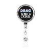 YOMCONECT Drag is Not A Crime Stay Polished with Our Adjustable Full Frame Badge Clip view 1