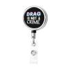 YOMCONECT Drag is Not A Crime Stay Polished with Our Adjustable Full Frame Badge Clip view 2