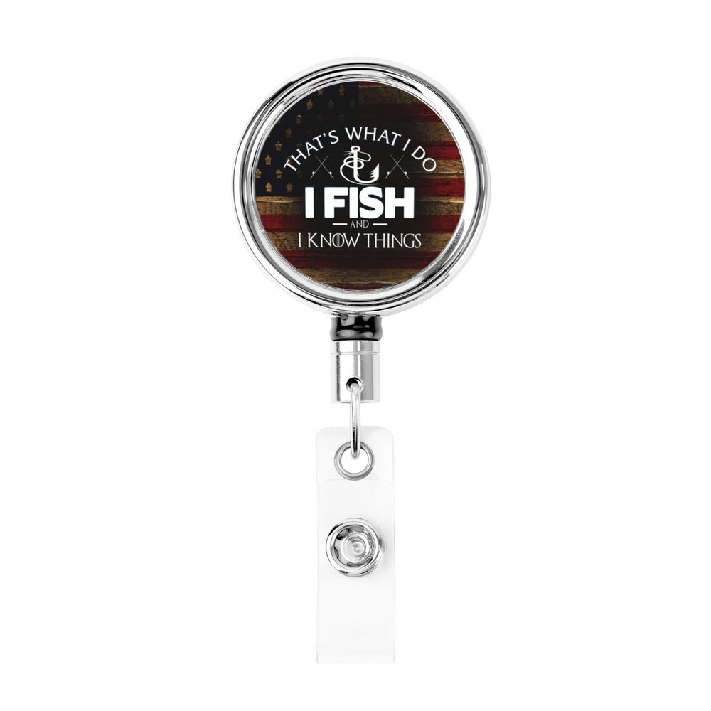 YOMCONECT That's Whats I Do I Fish and I Know Things Stay Polished with Our Adjustable Full Frame Badge Clip