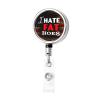 YOMCONECT I Hate Fat Hoes3 Stay Polished with Our Adjustable Full Frame Badge Clip view 2