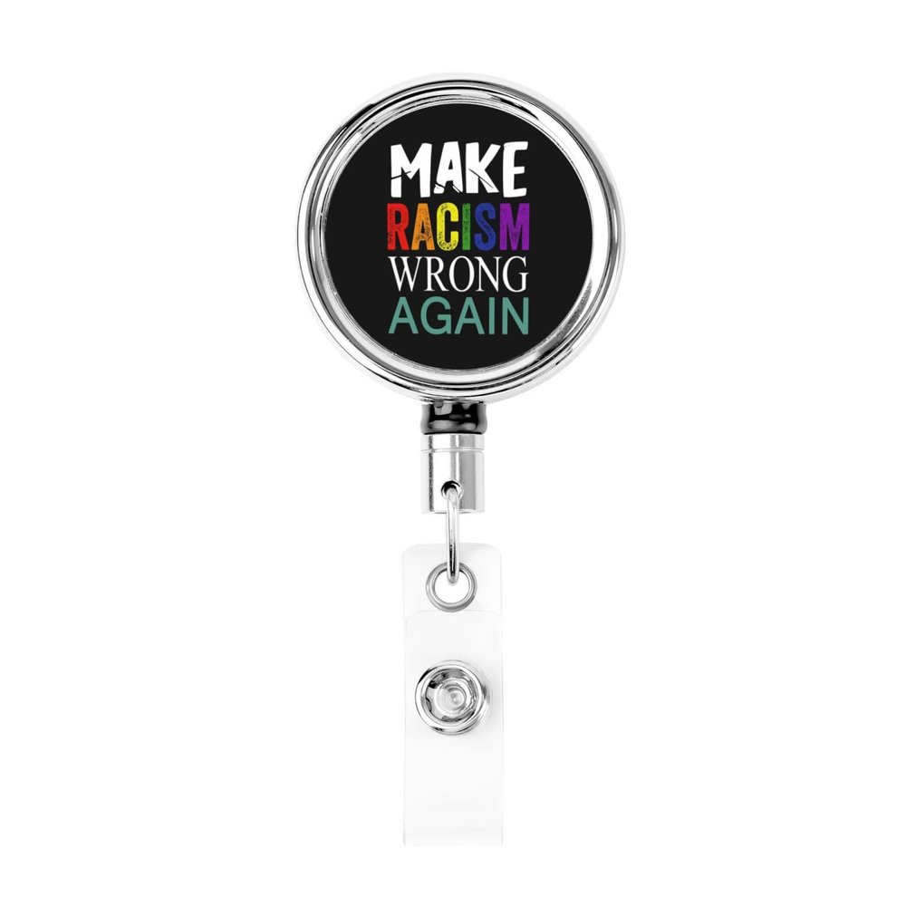 YOMCONECT Make Racism Wrong Again Stay Polished with Our Adjustable Full Frame Badge Clip
