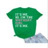 5X-Large Kelly Green Mens It's Me Hi I'm The Birthday Girl It's Me T-Shirt view 3