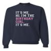 3X-Large Navy Blue Mens It's Me Hi I'm The Birthday Girl It's Me Sweatshirt Crewneck view 3