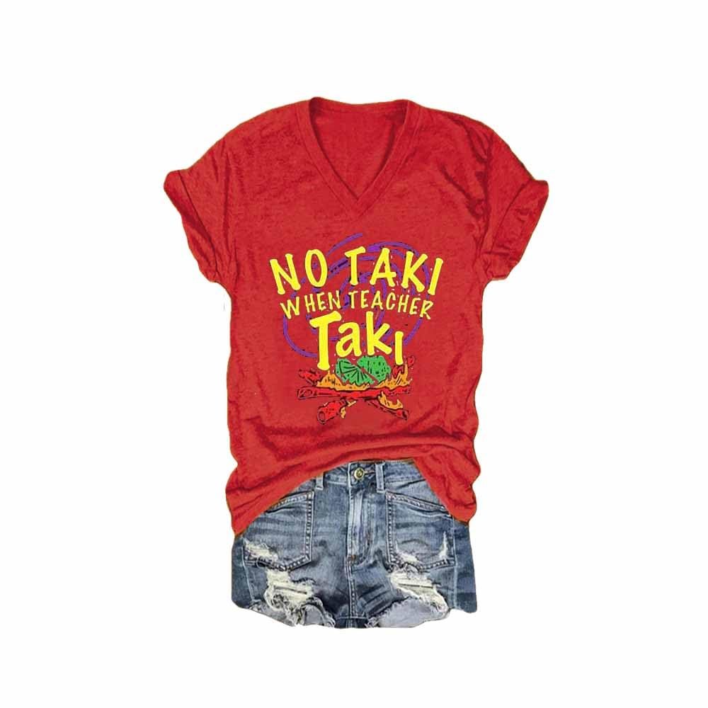 MOGUI No Taki When Teacher Taki Shirt Womens No Taki When Teacher Taki Shirt Plus Size No Taki When Teacher Taki Sweatshirt Fun Graphic Tee Casual Vintage Tshirts Funny Vneck Top Red, 4X-Large