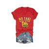MOGUI No Taki When Teacher Taki Shirt Womens No Taki When Teacher Taki Shirt Plus Size No Taki When Teacher Taki Sweatshirt Fun Graphic Tee Casual Vintage Tshirts Funny Vneck Top Red, 4X-Large view 1