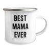 Generic Best Mama Ever Camping Mug | Cute Mother's Day Unique Gifts for Mama from Daughter | 12oz Stainless Steel Enamel Finish, White view 2
