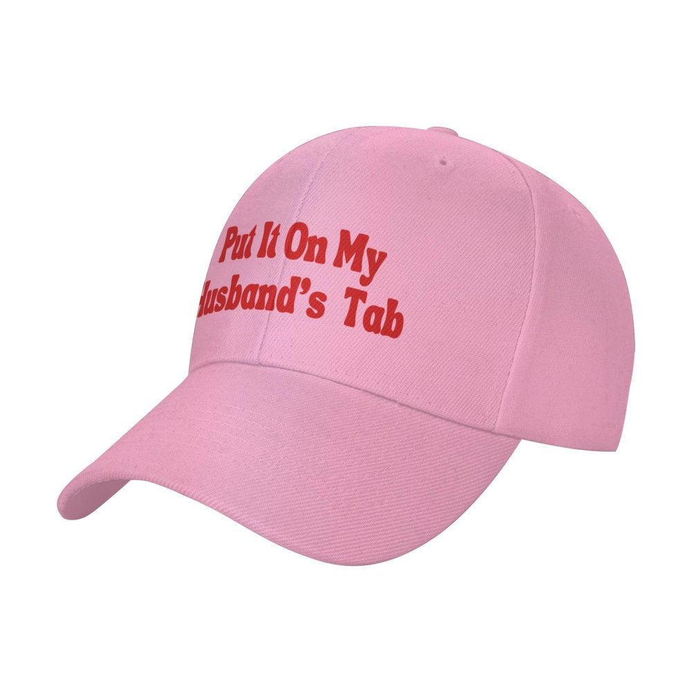 Put It On My Husband's Tab Hat Baseball Hat Fashion Baseball Cap Men Women Pink