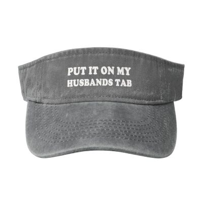 Put it on My Husbands tab-Hats Funny Sports Sun Visors Empty Top Baseball Caps Cotton Sunscreen Gray