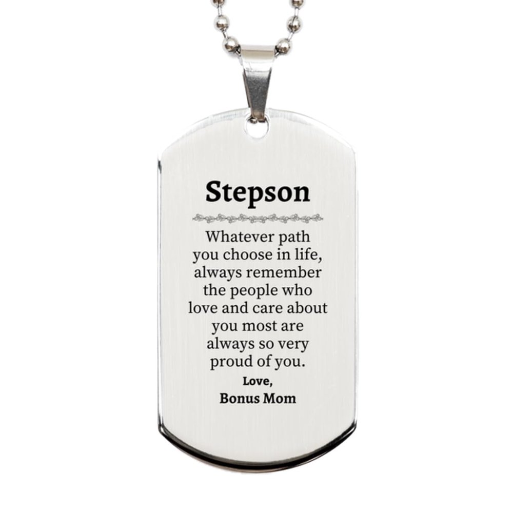 Generic Stepson Silver Dog Tag, Always so very proud of you, Inspirational Stepson Birthday Supporting Gifts From Mom