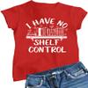 XX-Large Red Women I Have No Shelf Control Funny Book Lovers Reading T-Shirt view 1