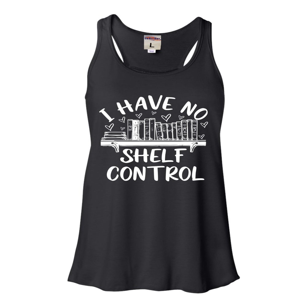 Small Black Women Flowy I Have No Shelf Control Funny Book Lovers Reading Sleeveless Tank Top T-Shirt