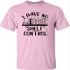 4X-Large Pink Mens I Have No Shelf Control Funny Book Lovers Reading T-Shirt view 2
