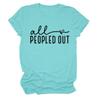 All People Out Shirt Women Funny Sayings Sarcastic Tshirts Summer Short Sleeve Shirts Graphic Tees Tops Light Blue view 1