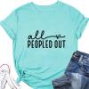 All People Out Shirt Women Funny Sayings Sarcastic Tshirts Summer Short Sleeve Shirts Graphic Tees Tops Light Blue view 2