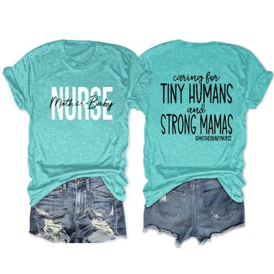 Mother and Baby Nurse Shirt for Women, Caring for Tiny Humans and Strong Mamas, Postpartum Nurse Gift, Graphic Tee Blue