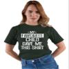 5X-Large Forest Green Mens My Favorite Child Gave Me This Shirt Funny Mom Dad T-Shirt view 2