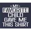 XX-Large Navy Blue Women My Favorite Child Gave Me This Shirt Funny Mom Dad T-Shirt view 4