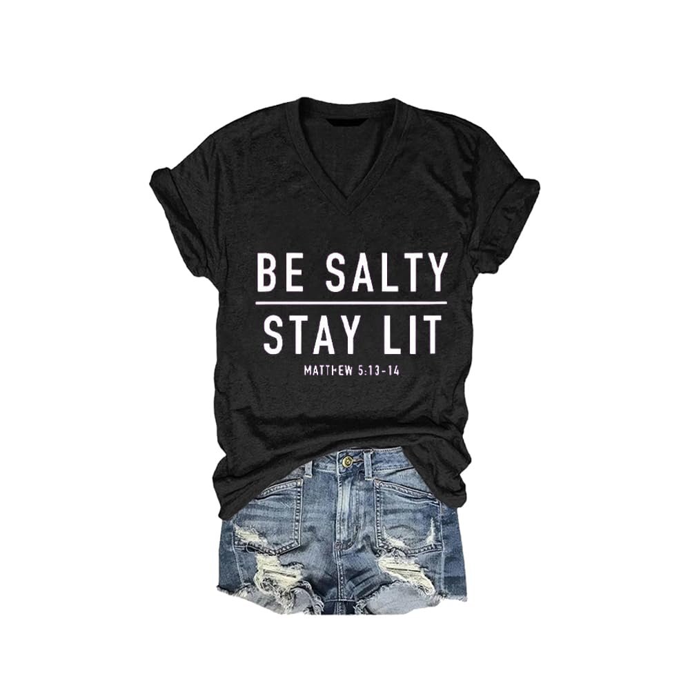 MOGUI Be Salty Stay Lit V Neck Womens Tshirt Be Salty Stay Lit Tank Religious Shirts for Women Casual V-Neck Tee Funny Graphic Top Black, 5X-Large