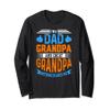 Dad Grandpa Great Grandpa Nothing Scares Me Long Sleeve T-Shirt view 1