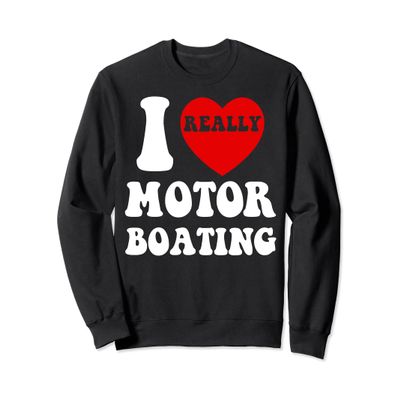 Funny Motorboating I Love Motor Boating Heart Speedboat Art Sweatshirt