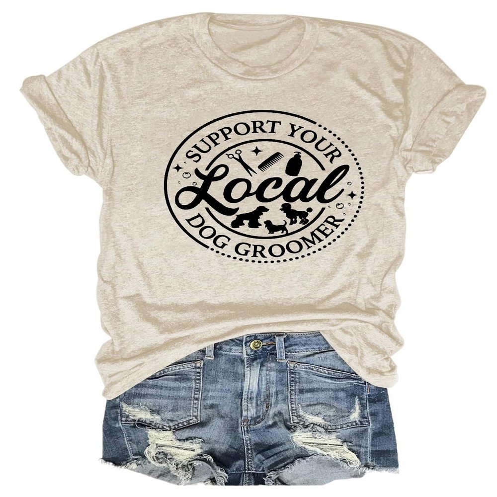 Dog Groomer Shirt, Pet Groomer Gifts, Women Funny Letter Print Dogs Graphic Tee Short Sleeve Novelty Tops Beige