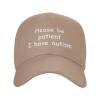 Please Be Patient I Have Autism Hat Baseball Cap Adjustable for Outdoor Sports Hats Natural view 2
