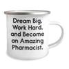 Dream Big Become an Amazing Pharmacist Enamel Camping Mug for Pharmacist Gifts Inspirational Quote for Father's Day Unique Gifts for Him from Mom to Pharmacist view 2