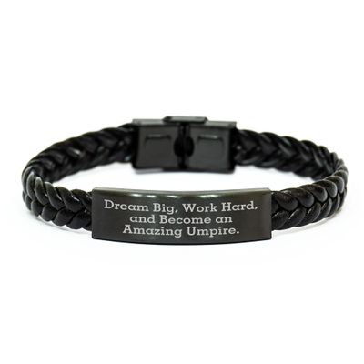 Dream Big Umpire Gifts: Inspirational Umpire Quote Interlaced Leather Bracelet for Dad on Father's Day, Unique Umpire Accessories, Umpire Jewelry, Umpire Enthusiast Gift, Work Hard Become Amazing Umpire