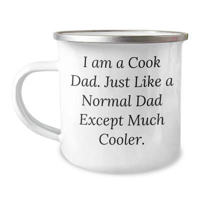 I Am A Cook Dad Camping Mug for Father's Day Unique Gift Idea for Cook, Funny Quote on Stainless Steel Cup, Enamel Finish, 12oz Capacity, Hand Wash Recommended