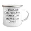 I Am A Cook Dad Camping Mug for Father's Day Unique Gift Idea for Cook, Funny Quote on Stainless Steel Cup, Enamel Finish, 12oz Capacity, Hand Wash Recommended view 2