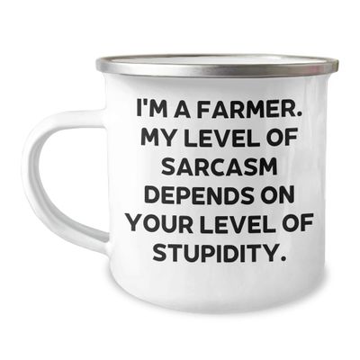 Generic Farmers' Humor Camping Mug - I'm A Farmer. My Level Of Sarcasm Depends On Your Level Of Stupidity. - Funny Farmer Gifts for Father's Day, 12oz, White