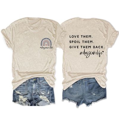 Love Them Spoil Them Give Them Back Daycare Life Shirt Women Funny Letter Print Graphic Tee Preschool Teacher Tops Beige