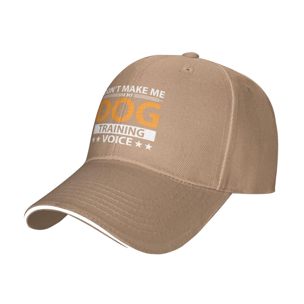 Don t Make Me Use My Training Voice Baseball Cap Women Men Hat Adjustable Outdoor Baseball Caps Sun Hat Natural