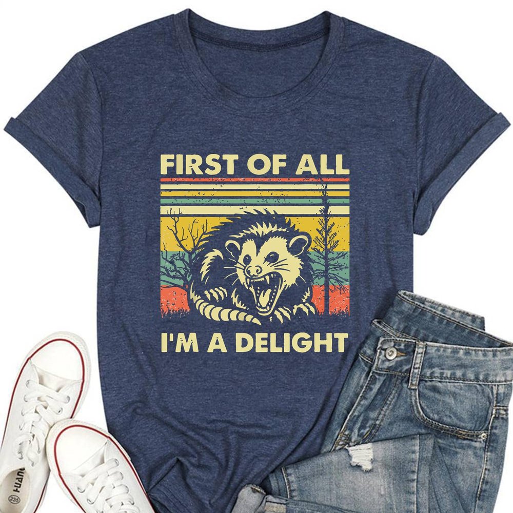 First of All I'm A Delight Shirts Funny Sarcastic Shirt Navy Blue
