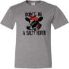 3X-Large Oxford Mens Don't Be A Salty Heifer Funny Cow T-Shirt view 2