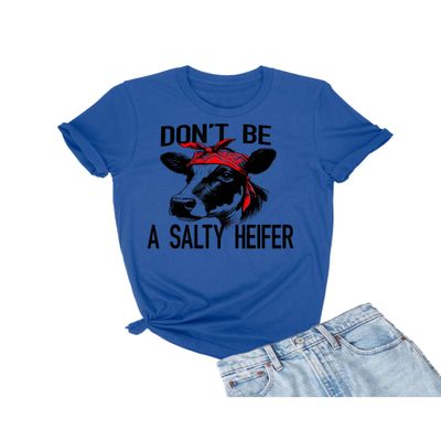 5X-Large Royal Mens Don't Be A Salty Heifer Funny Cow T-Shirt
