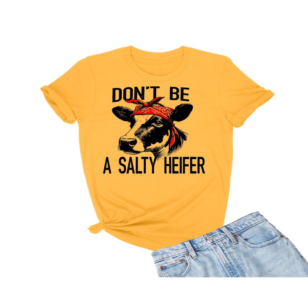 3X-Large Gold Mens Don't Be A Salty Heifer Funny Cow T-Shirt