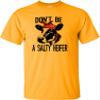 3X-Large Gold Mens Don't Be A Salty Heifer Funny Cow T-Shirt view 2